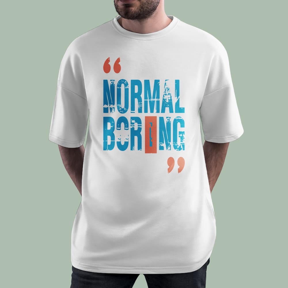 خرید تیشرت طرح Normal Is Boring- گاماوال